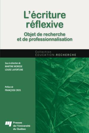 Cover of the book L'écriture réflexive by Jean-François Savard, Jean-Patrick Villeneuve
