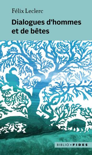 Cover of the book Dialogues d’hommes et de bêtes by François Barcelo