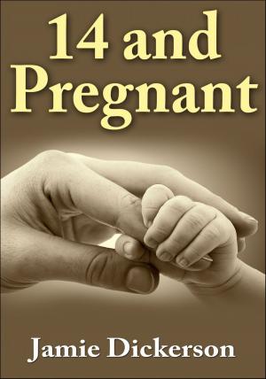Cover of the book 14 and Pregnant by Narim Bender