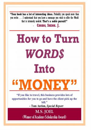 Cover of the book How to Turn Word$ Into Money by J. Paul Dyson