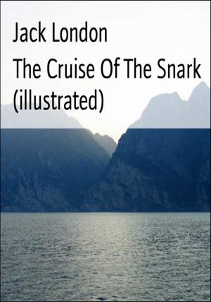 Book cover of The Cruise Of The Snark (illustrated)