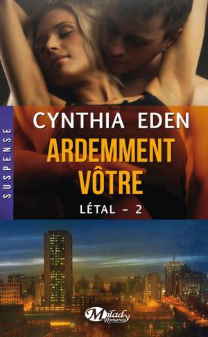 Cover of the book Ardemment vôtre by Marika Gallman
