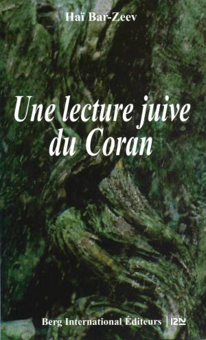 Cover of the book Une lecture juive du Coran by Patrick BOUSQUET