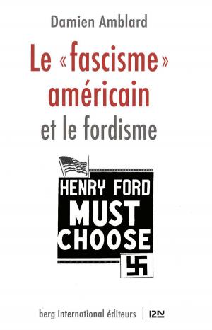Cover of the book Le "fascisme" américain et le fordisme by Sébastien GENDRON