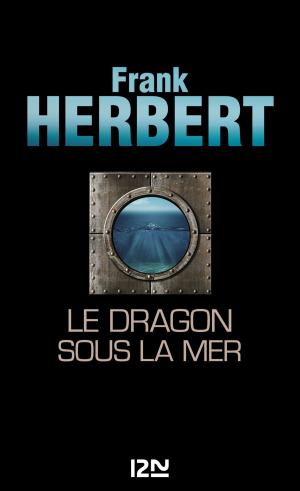 Cover of the book Le Dragon sous la mer by Hervé GAGNON