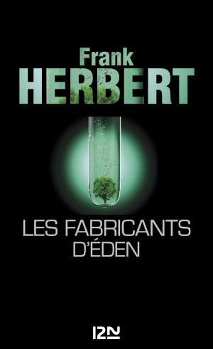 Cover of the book Les fabricants d'Eden by Bénédicte LOMBARDO, Anne MCCAFFREY