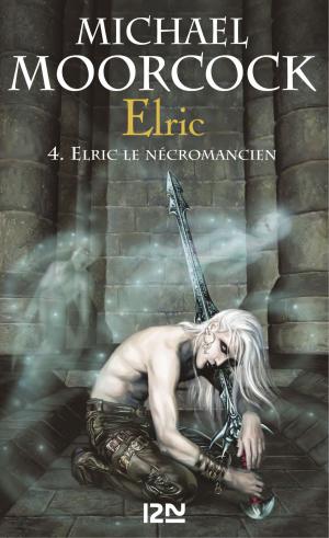 Cover of the book Elric - tome 4 by Anne-Laure BONDOUX, Jean-Claude MOURLEVAT