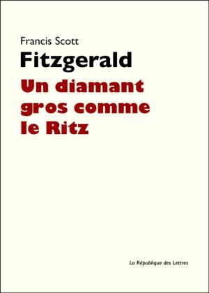 Cover of the book Un diamant gros comme le Ritz by Matthew Lewis, Matthew Gregory Lewis