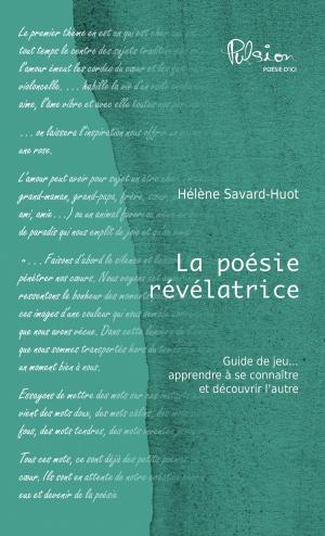 Cover of the book La poésie révélatrice by Larry Hodgson