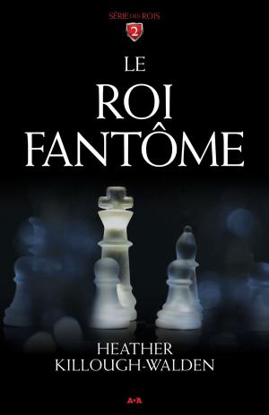 Cover of the book Le roi fantôme by LP Sicard