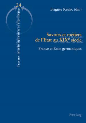 Cover of the book Savoirs et métiers de lEtat au XIXe siècle by Natascha Noll