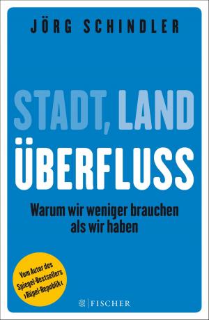 Cover of the book Stadt - Land - Überfluss by Rachel Joyce
