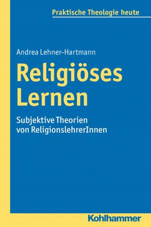 Cover of the book Religiöses Lernen by Rudolf Schweickhardt, Ute Vondung, Annette Zimmermann-Kreher