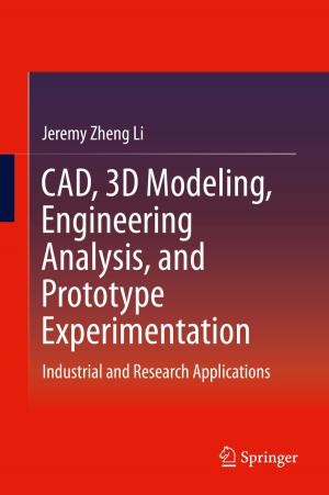 Cover of CAD, 3D Modeling, Engineering Analysis, and Prototype Experimentation