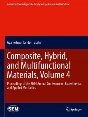 bigCover of the book Composite, Hybrid, and Multifunctional Materials, Volume 4 by 