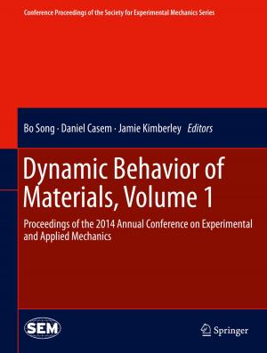 Cover of the book Dynamic Behavior of Materials, Volume 1 by Rochelle Caplan, Jana E. Jones, Sigita Plioplys, Julia Doss
