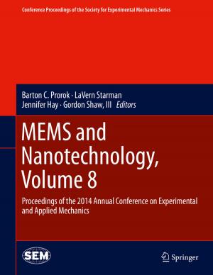 bigCover of the book MEMS and Nanotechnology, Volume 8 by 