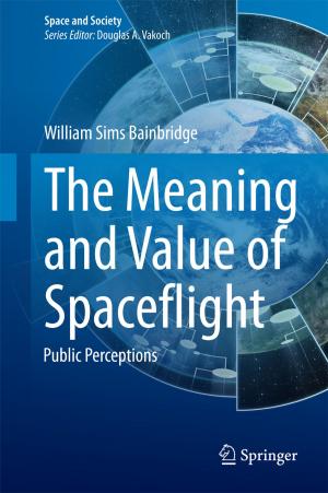 Cover of the book The Meaning and Value of Spaceflight by Florence s. Boos