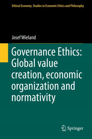 Cover of the book Governance Ethics: Global value creation, economic organization and normativity by Eric Bain-Selbo