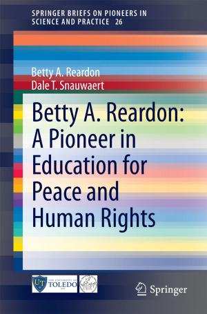 Cover of the book Betty A. Reardon: A Pioneer in Education for Peace and Human Rights by Mladen Kezunovic, Sakis Meliopoulos, Vaithianathan Venkatasubramanian, Vijay Vittal