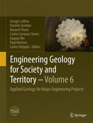 Cover of the book Engineering Geology for Society and Territory - Volume 6 by Claudio Traversi, Marc D. Friedman, Frederik Raiskup, Giuliano Scarcelli, Stefano Baiocchi, Cosimo Mazzotta