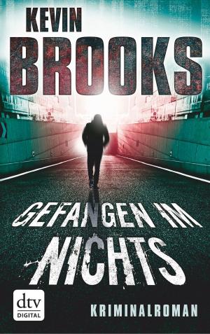 Cover of the book Gefangen im Nichts by Kevin Brooks