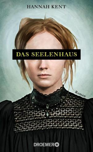 Cover of the book Das Seelenhaus by Tanja Kinkel