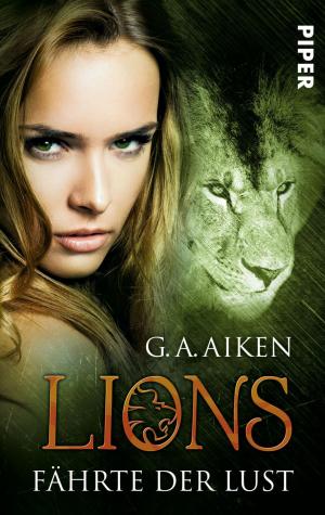 Cover of the book Lions - Fährte der Lust by Katharina Gerwens, Herbert Schröger