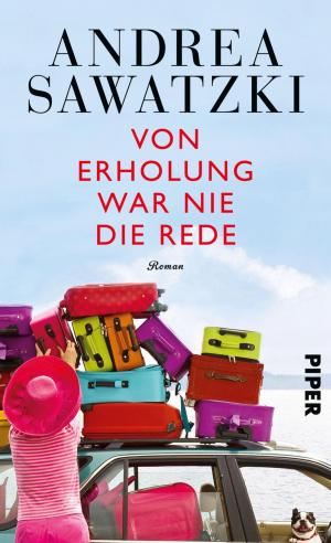 Cover of the book Von Erholung war nie die Rede by Anne Holt