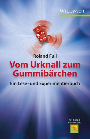 Cover of the book Vom Urknall zum Gummibärchen by Godfrey Gumbs, Danhong Huang