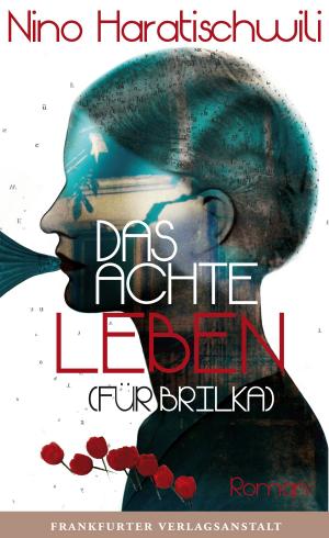 Book cover of Das achte Leben (Für Brilka)