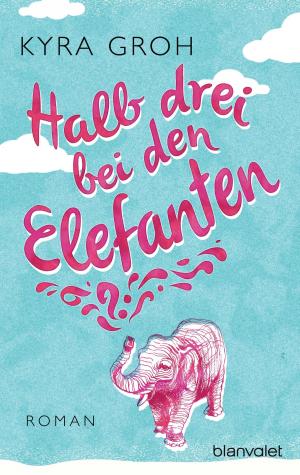 Cover of the book Halb drei bei den Elefanten by Anna Paredes
