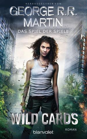Cover of the book Wild Cards - Das Spiel der Spiele by Trudi Canavan