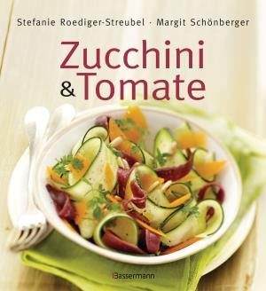 Cover of the book Zucchini und Tomate by Ursula Kopp