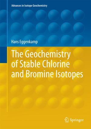 Cover of the book The Geochemistry of Stable Chlorine and Bromine Isotopes by Yunbo Zhou, Yan Qin