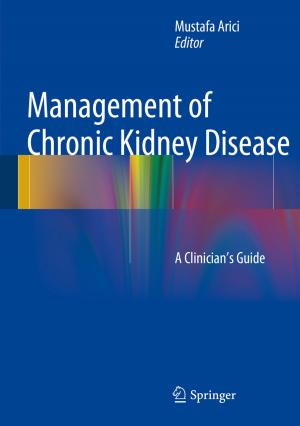 Cover of the book Management of Chronic Kidney Disease by Yong Li, Dechang Yang, Fang Liu, Yijia Cao, Christian Rehtanz