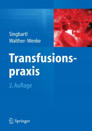 Cover of the book Transfusionspraxis by Hans-Jürgen Andreß, Katrin Golsch, Alexander W. Schmidt