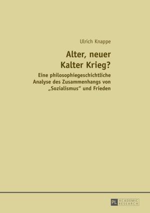 Cover of the book Alter, neuer Kalter Krieg? by Anna L. Staudacher