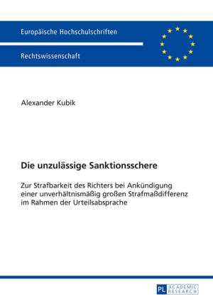 Cover of the book Die unzulaessige Sanktionsschere by Steven L. Bindeman