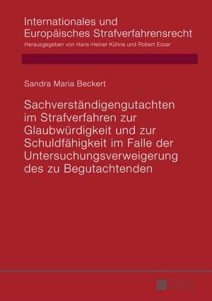 Book cover of Sachverstaendigengutachten im Strafverfahren zur Glaubwuerdigkeit und zur Schuldfaehigkeit im Falle der Untersuchungsverweigerung des zu Begutachtenden