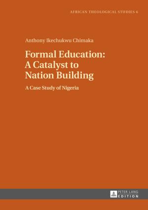 Cover of the book Formal Education: A Catalyst to Nation Building by Kathleen Shields