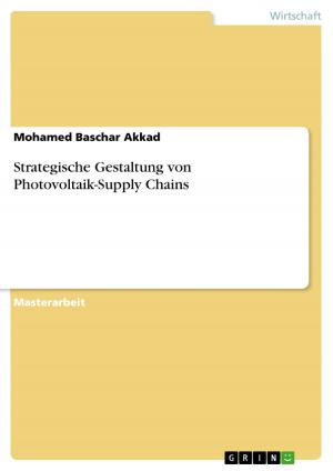 Cover of the book Strategische Gestaltung von Photovoltaik-Supply Chains by Ute Novke