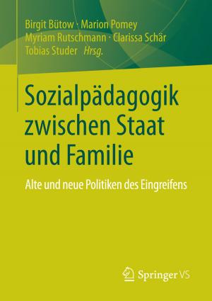 Cover of the book Sozialpädagogik zwischen Staat und Familie by Christoph Burmann, Tilo Halaszovich, Michael Schade, Frank Hemmann