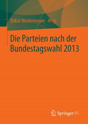 Cover of the book Die Parteien nach der Bundestagswahl 2013 by Franziska Sisolefsky, Madiha Rana, Philipp Yorck Herzberg