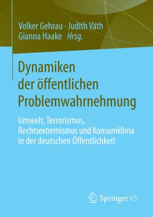 Cover of the book Dynamiken der öffentlichen Problemwahrnehmung by Thomas Egner