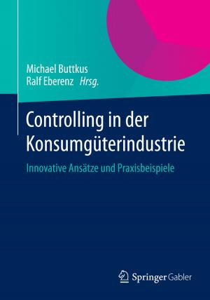 Cover of the book Controlling in der Konsumgüterindustrie by Andrea Brenner, Bernhard Wolf, Peter Buchenau