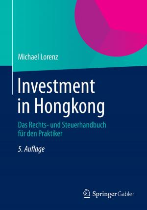 Cover of the book Investment in Hongkong by Stefan Scholz, Kristin Wellner, Regina Zeitner, Clemens Schramm, Marcus Hackel, Anne Hackel