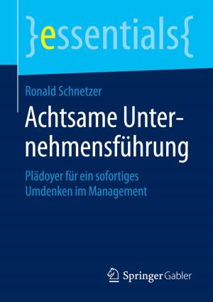 Cover of the book Achtsame Unternehmensführung by Wolfgang Weißbach, Michael Dahms