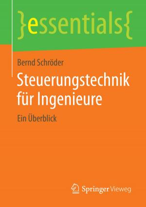 Cover of the book Steuerungstechnik für Ingenieure by Günther Bengel, Christian Baun, Marcel Kunze, Karl-Uwe Stucky