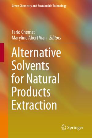 Cover of the book Alternative Solvents for Natural Products Extraction by Stefan Felder, Thomas Mayrhofer